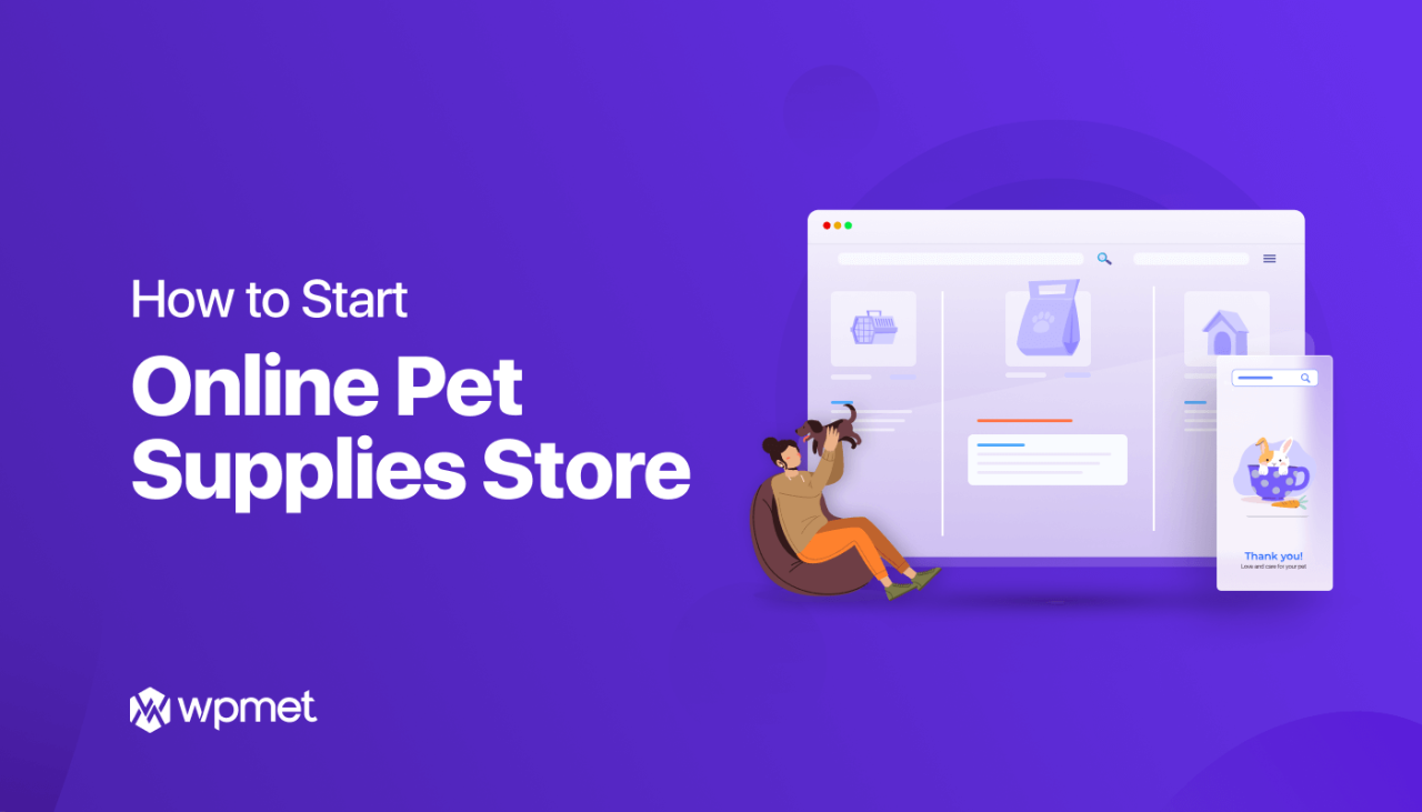 How to Start an Online Pet Supplies Store- Wpmet